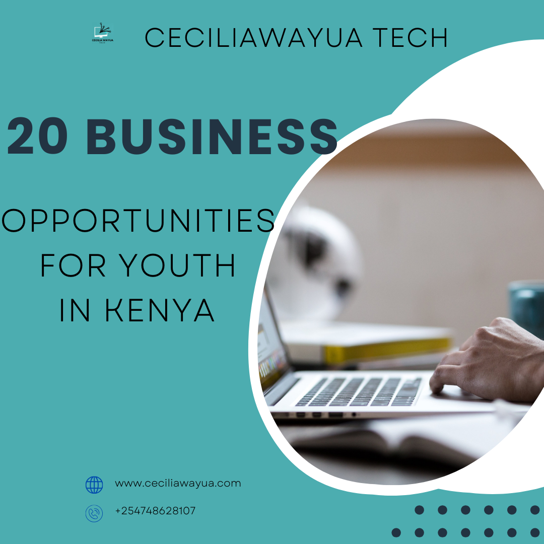 Business opportunities for the Youth in Kenya